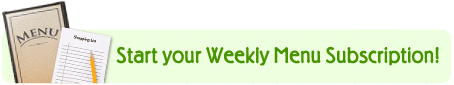 Start your Weekly Menu Subscription!